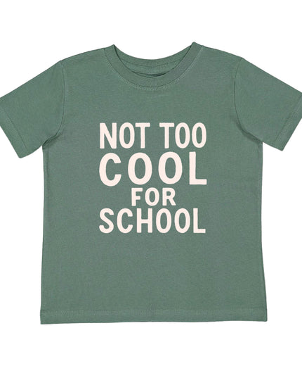 'not too cool for school' green t-shirt